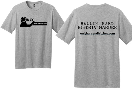 Ballin' Hard, Hitchin' Harder T-Shirt